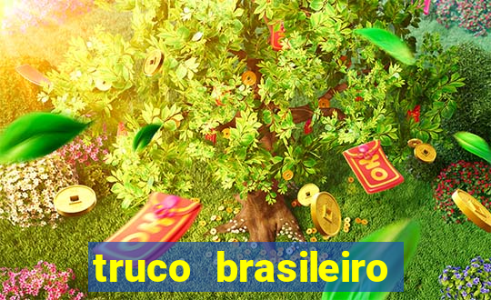 truco brasileiro giro feliz